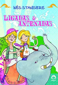 Ligadas e antenadas, do autor Ines Stanisieri