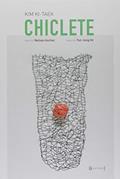 Ler Chiclete, do autor Kim Ki-taek Ler Chiclete, do autor Kim Ki-taek