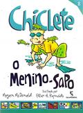 Ler Chiclete. O Menino Sapo, do autor Megan MCDonald Ler Chiclete. O Menino Sapo, do autor Megan MCDonald