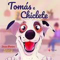 Ler Tomás e Chiclete, do autor Varios Autores Ler Tomás e Chiclete, do autor Varios Autores