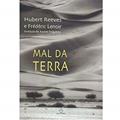 Ler Mal da Terra, do autor Hubert Reeves; Frederic Lenoir