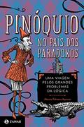 Ler Pinóquio no País dos Paradoxos: Uma viagem pelos grandes problemas da lógica, do autor Alessio Palmero Aprosio