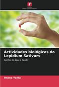 Ler Actividades biológicas do Lepidium Sativum: Agriões de água e Saúde, do autor Imène Yahla