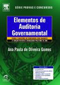 Ler Elementos De Auditoria Governamental - Série Provas e Concursos, do autor Ana Paula Gomes Ler Elementos De Auditoria Governamental - Série Provas e Concursos, do autor Ana Paula Gomes