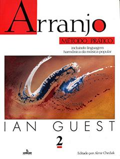 Arranjo - método prático - Volume 2, do autor Ian Guest