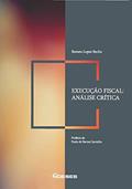Ler Execução Fiscal: Análise Crítica, do autor Renato Lopes Becho Ler Execução Fiscal: Análise Crítica, do autor Renato Lopes Becho