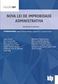 Ler Nova Lei de Improbidade Administrativa: Inspirações E Desafios (IDP), do autor Gilmar Ferreira Mendes Ler Nova Lei de Improbidade Administrativa: Inspirações E Desafios (IDP), do autor Gilmar Ferreira Mendes