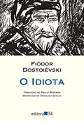 Ler O idiota, do autor Fiódor Dostoiévski
