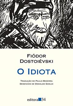 O idiota, do autor Fiódor Dostoiévski
