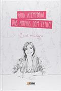 Ler Guia Atemporal das Noivas com Estilo, do autor Carol Hungria Ler Guia Atemporal das Noivas com Estilo, do autor Carol Hungria