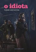 Ler O idiota, do autor Fiódor Dostoiévski