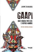Ler Gaapi: Uma viagem por este e outros mundos, do autor Jaime Diakara
