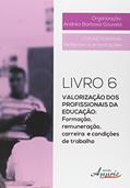 Ler Valorização dos profissionais da educação: formação, remuneração, carreira e condições de trabalho, do autor Andréa Barbosa Gouveia