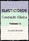Ler Elasticidade - Volume Iv, do autor Leandro Bertoldo Ler Elasticidade - Volume Iv, do autor Leandro Bertoldo