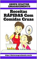 Ler Receitas RÁPIDAS Com Comidas Cruas, do autor Denison Lima