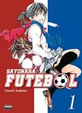 Ler Sayonara, Futebol: Volume 1, do autor Naoshi Arakawa Ler Sayonara, Futebol: Volume 1, do autor Naoshi Arakawa