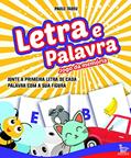 Ler Letra e palavra: Junte a primeira letra de cada palavra com a sua figura, do autor Paulo Tadeu Ler Letra e palavra: Junte a primeira letra de cada palavra com a sua figura, do autor Paulo Tadeu