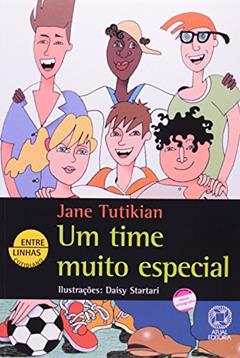Um time muito especial, do autor Jane Tutikian
