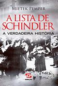 Ler A lista de Schindler: A verdadeira história, do autor Mietek Pemper Ler A lista de Schindler: A verdadeira história, do autor Mietek Pemper