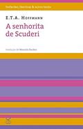Ler A senhorita de Scuderi, do autor E. T. A. Hoffmann Ler A senhorita de Scuderi, do autor E. T. A. Hoffmann