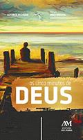 Ler Os cinco minutos de Deus: Meditações para todos os dias do ano, do autor Alfonso Milagro Ler Os cinco minutos de Deus: Meditações para todos os dias do ano, do autor Alfonso Milagro