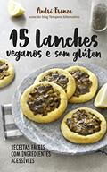 Ler 15 lanches veganos e sem glúten, do autor André Fronza Ler 15 lanches veganos e sem glúten, do autor André Fronza