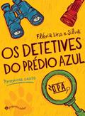 Ler Os detetives do Prédio Azul: Primeiros casos, do autor Flávia Lins E Silva