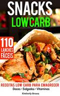 Ler Snacks Low Carb - 110 receitas de lanches fáceis: Receitas Low Carb para Emagrecer - Doces, Salgados, Vitaminas, do autor Kimberly Brown Ler Snacks Low Carb - 110 receitas de lanches fáceis: Receitas Low Carb para Emagrecer - Doces, Salgados, Vitaminas, do autor Kimberly Brown