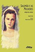 Ler Salomão e as mulheres, do autor Jorge de Lima Ler Salomão e as mulheres, do autor Jorge de Lima