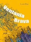 Ler Ventania Brava, do autor Luis Brás Ler Ventania Brava, do autor Luis Brás