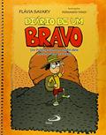 Ler Diário de um Bravo, do autor Flávia Savary Ler Diário de um Bravo, do autor Flávia Savary