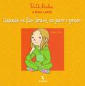 Ler Quando eu fico bravo, eu paro e penso, do autor Dora Lorch; Ruth Rocha Ler Quando eu fico bravo, eu paro e penso, do autor Dora Lorch; Ruth Rocha