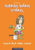 Ler Querido Diário Otário. Nunca Faça Nada, Nunca - Volume 4, do autor Jim Benton Ler Querido Diário Otário. Nunca Faça Nada, Nunca - Volume 4, do autor Jim Benton