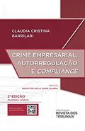 Ler Crime Empresarial, Autorregulação e Compliance 2º Edição, do autor Claudia Cristina Barrilari Ler Crime Empresarial, Autorregulação e Compliance 2º Edição, do autor Claudia Cristina Barrilari