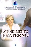 Ler Atendimento Fraterno - Projeto Manoel Philomeno Miranda, do autor Capa Comum Ler Atendimento Fraterno - Projeto Manoel Philomeno Miranda, do autor Capa Comum