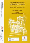 Ler Liquidez, volatilidad estocástica y saltos: 2010 Premio Tesis Doctoral, do autor Ana González Urteaga Ler Liquidez, volatilidad estocástica y saltos: 2010 Premio Tesis Doctoral, do autor Ana González Urteaga