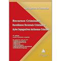 Ler Recursos Criminais, Sucedâneos Recursais Criminais E Ações Impugnativas Autônomas Criminais, do autor Lúcio Santoro De Constantino Ler Recursos Criminais, Sucedâneos Recursais Criminais E Ações Impugnativas Autônomas Criminais, do autor Lúcio Santoro De Constantino