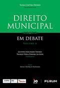 Ler Direito Municipal em Debate: Volume 6, do autor Taisa Cintra Dosso; Gustavo Machado Tavares; Thiago Viola Pereira da Silva