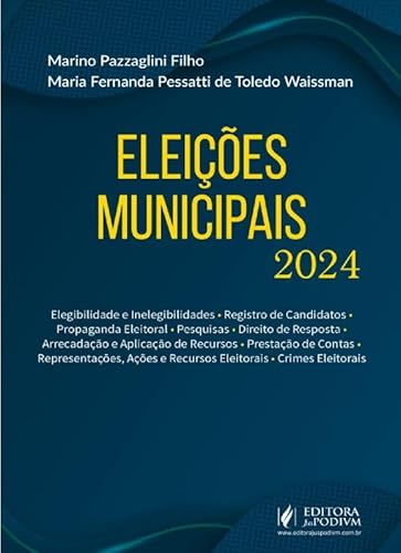 Ler Eleições Municipais (2024), do autor Marino Pazzaglini Filho e Maria Fernanda Pessatti De Toledo