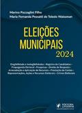 Ler Eleições Municipais (2024), do autor Marino Pazzaglini Filho e Maria Fernanda Pessatti De Toledo Ler Eleições Municipais (2024), do autor Marino Pazzaglini Filho e Maria Fernanda Pessatti De Toledo