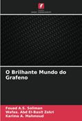 Ler O Brilhante Mundo do Grafeno, do autor Fouad A. S. Soliman; Wafaa. Abd El-Basit Zekri; Karima A. Mahmoud Ler O Brilhante Mundo do Grafeno, do autor Fouad A. S. Soliman; Wafaa. Abd El-Basit Zekri; Karima A. Mahmoud