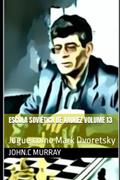 Ler Escola Soviética de Xadrez volume 13: Jogue como Mark Dvoretsky (Portuguese Edition), do autor John.C Murray Ler Escola Soviética de Xadrez volume 13: Jogue como Mark Dvoretsky (Portuguese Edition), do autor John.C Murray