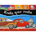 Ler Roda que Roda. Uma História de Rodas, Engrenagens e Roldanas, do autor Mick Manning; Brita Granstrom Ler Roda que Roda. Uma História de Rodas, Engrenagens e Roldanas, do autor Mick Manning; Brita Granstrom