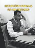 Ler Reflexões insanas de um pisciano. (Portuguese Edition), do autor Ricardo Roitburd