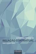 Ler Autonomia Privada na Relação Contratual, do autor Renata Guimarães Pompeu Ler Autonomia Privada na Relação Contratual, do autor Renata Guimarães Pompeu
