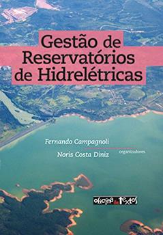 Gestão de Reservatórios Hidrelétricas, do autor Fernando Campagnoli; Noris Costa Diniz