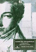 Ler Alexis de Tocqueville. A Historiografia Como Ciência da Política, do autor Marcelo Gantus Jasmin Ler Alexis de Tocqueville. A Historiografia Como Ciência da Política, do autor Marcelo Gantus Jasmin