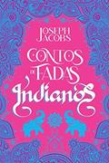 Ler Contos de fadas indianos, do autor Joseph Jacobs Ler Contos de fadas indianos, do autor Joseph Jacobs