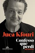 Ler Confesso que perdi: Memórias, do autor Juca Kfouri Ler Confesso que perdi: Memórias, do autor Juca Kfouri