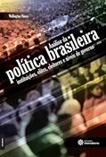 Ler Análise da política brasileira:: instituições, elites, eleitores e níveis de governo, do autor Wellington Nunes Ler Análise da política brasileira:: instituições, elites, eleitores e níveis de governo, do autor Wellington Nunes